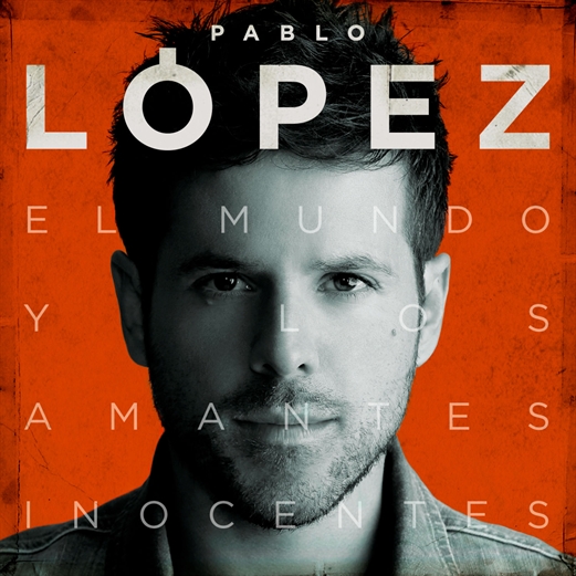 Pablo López canta a las fronteras en ‘El mundo y los amantes inocentes’